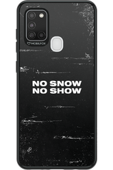 No snow, no show - Samsung Galaxy A21 S