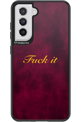 Fuck Itt - Samsung Galaxy S21 FE
