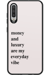 Money and luxury everyday - Samsung Galaxy A70