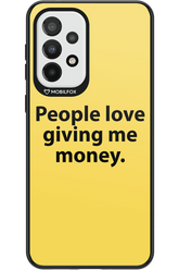 People love giving me money - Samsung Galaxy A33