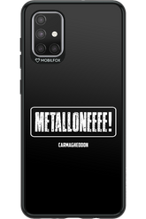 Metalloneeee! - Samsung Galaxy A71