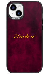 Fuck Itt - Apple iPhone 15 Plus