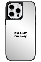 It_s Okay Mirror - Apple iPhone 14 Pro Max