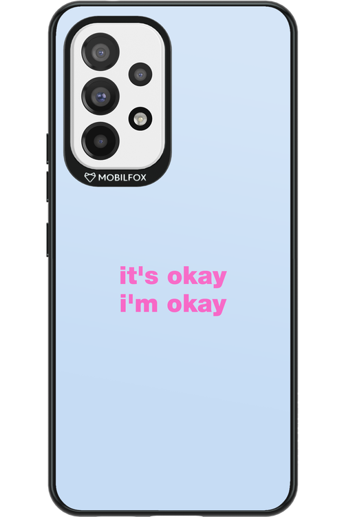 It_s Okay - Samsung Galaxy A53