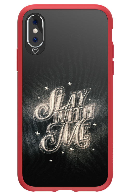 Slay with Me - Apple iPhone XS