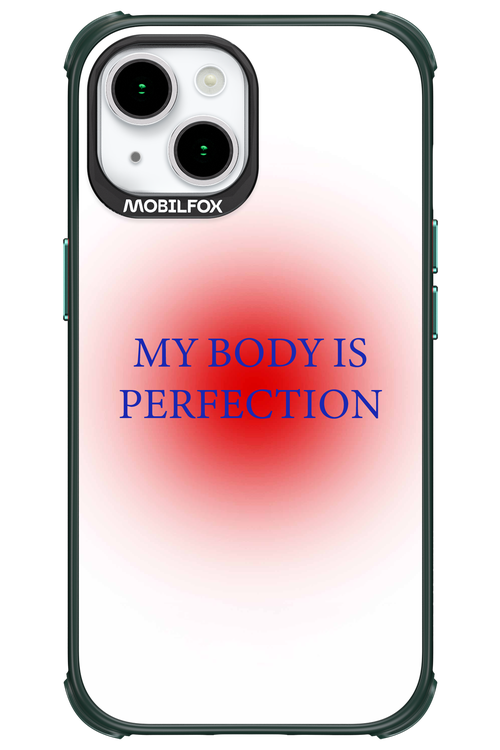 My body is perfection - Apple iPhone 15