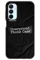 Overpriced Phone Case 2.0 - Samsung Galaxy A15