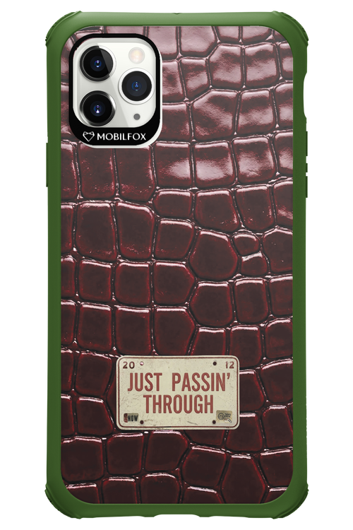 Just passin through 2.0 - Apple iPhone 11 Pro Max