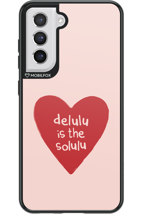 Delulu Love - Samsung Galaxy S21 FE
