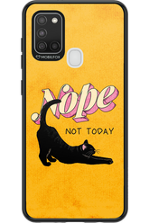 Nope, Not Today 2.0 - Samsung Galaxy A21 S