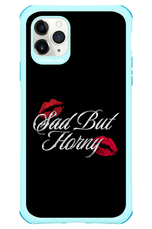 Sad But Horny 2.0 - Apple iPhone 11 Pro Max