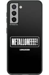 Metalloneeee! - Samsung Galaxy S21