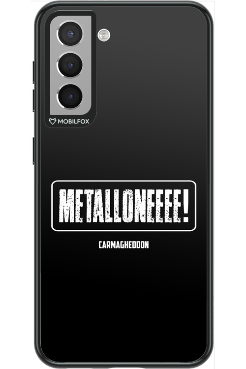 Metalloneeee! - Samsung Galaxy S21