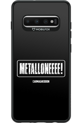 Metalloneeee! - Samsung Galaxy S10+