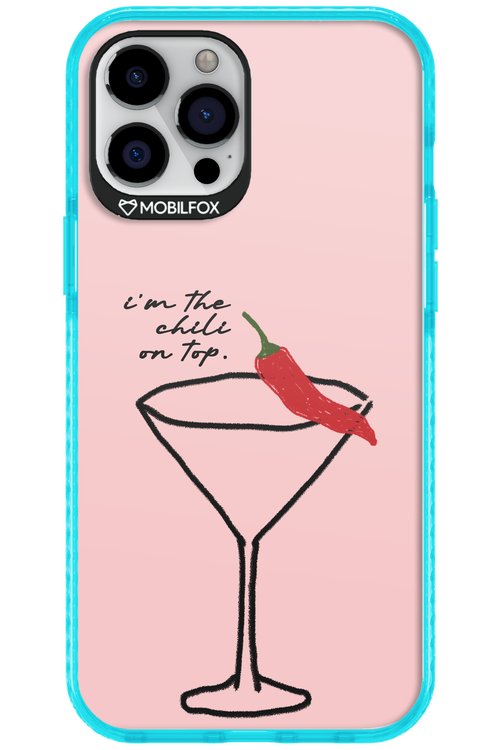 I'M THE CHILI ON TOP 2.0 - Apple iPhone 12 Pro Max