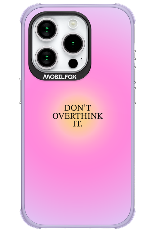 Don't Overthink It - Apple iPhone 15 Pro