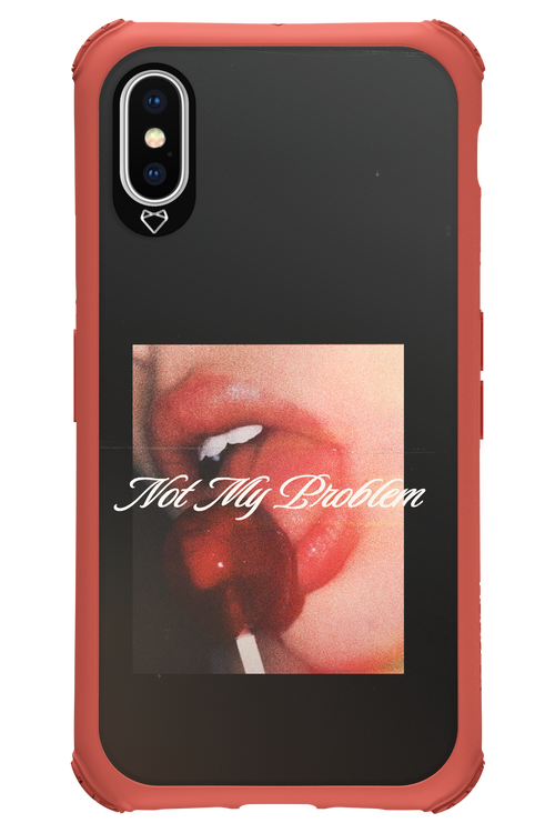 Not My Problem II 2.0 - Apple iPhone X