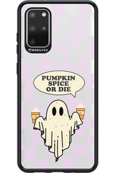 Pumpkin Spice or Die - Samsung Galaxy S20+