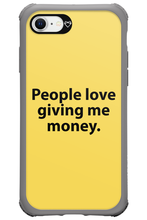People love giving me money - Apple iPhone SE 2022