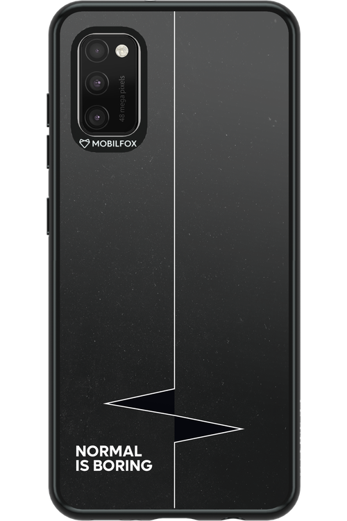 Normal Is Boring - Samsung Galaxy A41
