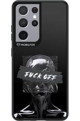 Fuck OFF 2.0 - Samsung Galaxy S21 Ultra
