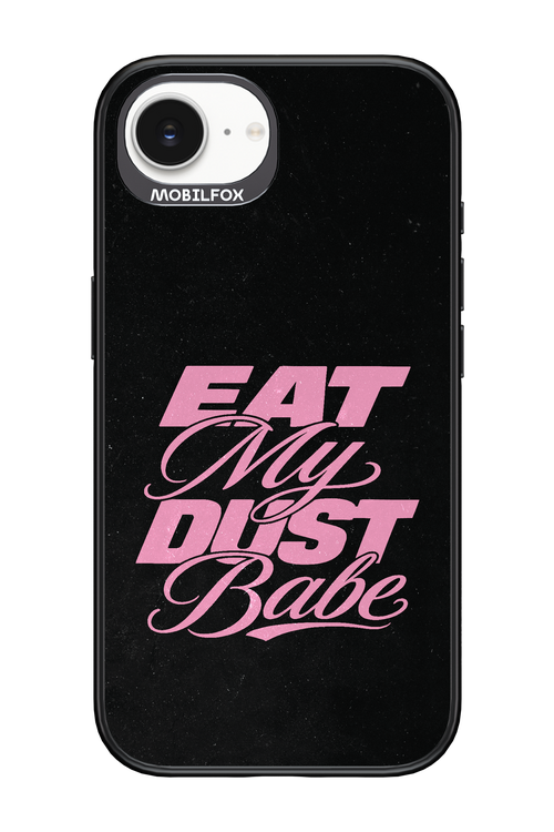 Eat My Dust 2.0 - Apple iPhone 16e