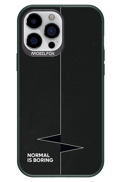 Normal Is Boring - Apple iPhone 13 Pro Max