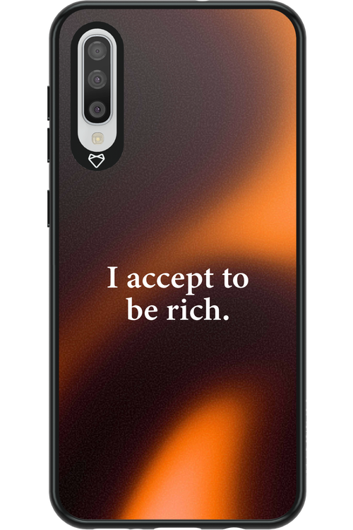 I accept to be rich - Samsung Galaxy A50