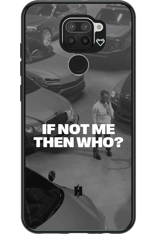 IF NOT ME Simple B&W 2.0 - Xiaomi Redmi Note 9