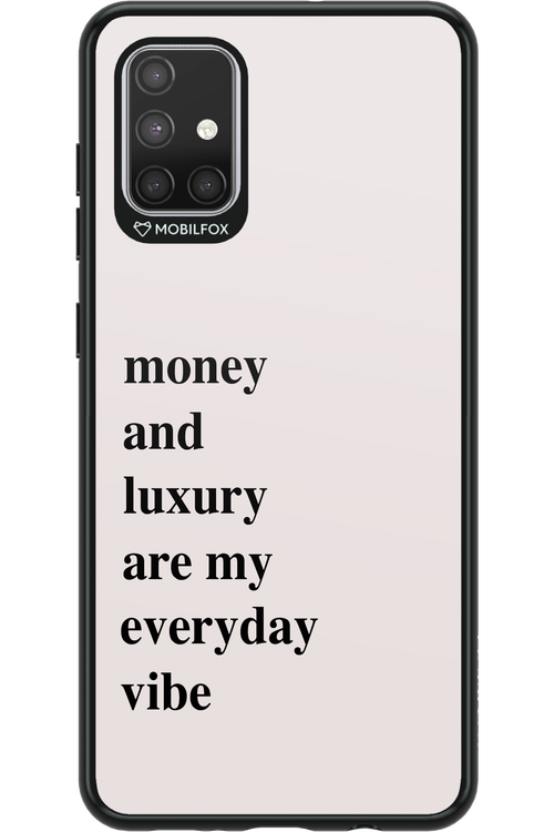 Money and luxury everyday - Samsung Galaxy A71
