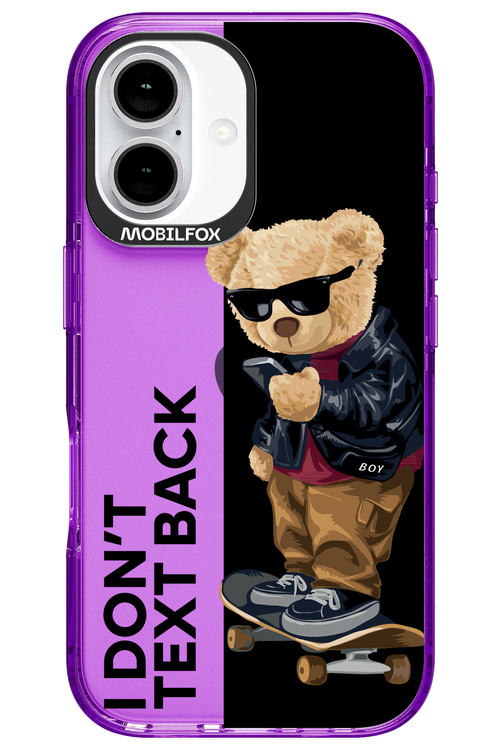 I Don’t Text Back - Apple iPhone 16