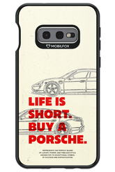 Life is short - Samsung Galaxy S10e