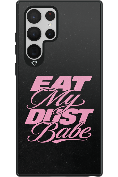 Eat My Dust 2.0 - Samsung Galaxy S22 Ultra