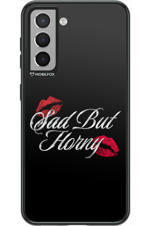 Sad But Horny 2.0 - Samsung Galaxy S21