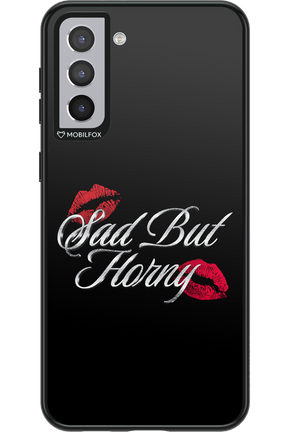 Sad But Horny 2.0 - Samsung Galaxy S21+