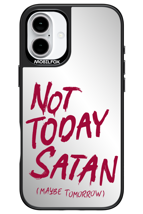 Not Today Mirror 2.0 - Apple iPhone 16 Plus