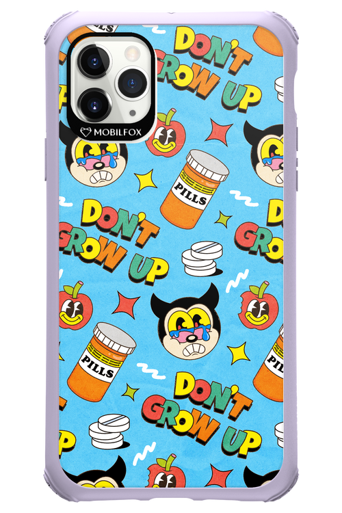 don_t grow up 2.0 - Apple iPhone 11 Pro Max