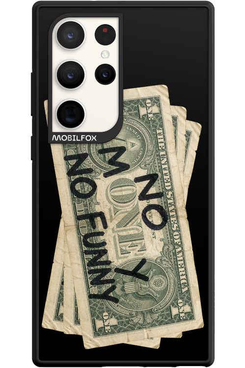 No Money No Funny 2.0 - Samsung Galaxy S23 Ultra