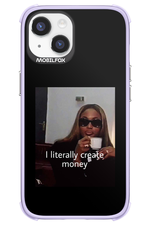 I literally create money - Apple iPhone 14