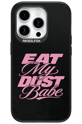 Eat My Dust 2.0 - Apple iPhone 15 Pro