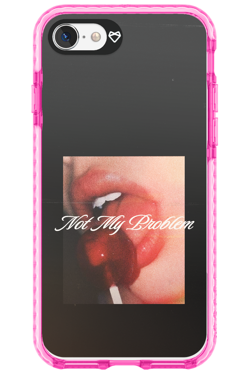 Not My Problem II 2.0 - Apple iPhone 8