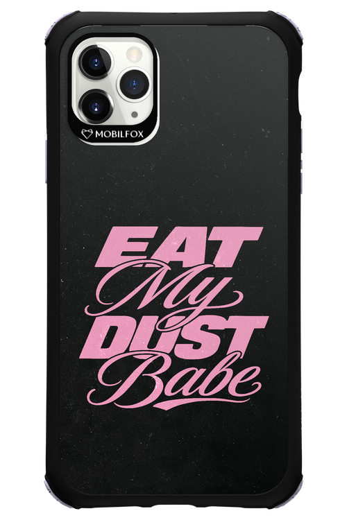 Eat My Dust 2.0 - Apple iPhone 11 Pro Max