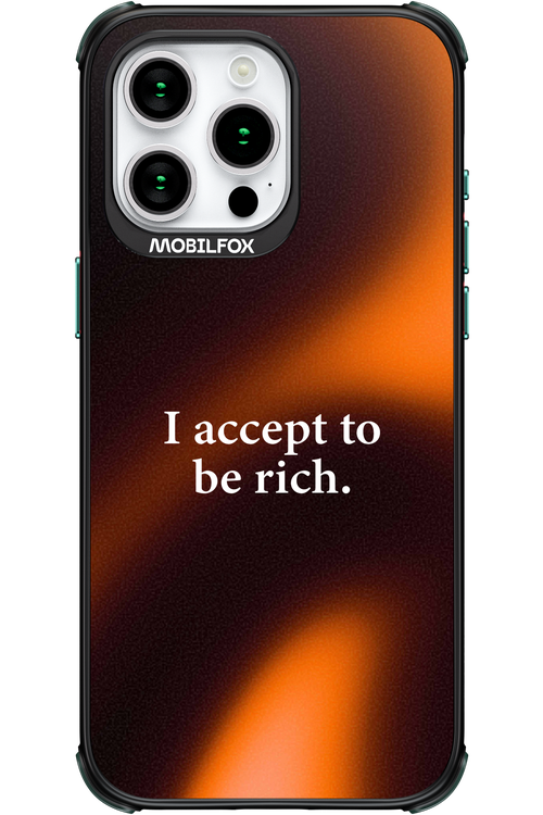 I accept to be rich - Apple iPhone 15 Pro Max