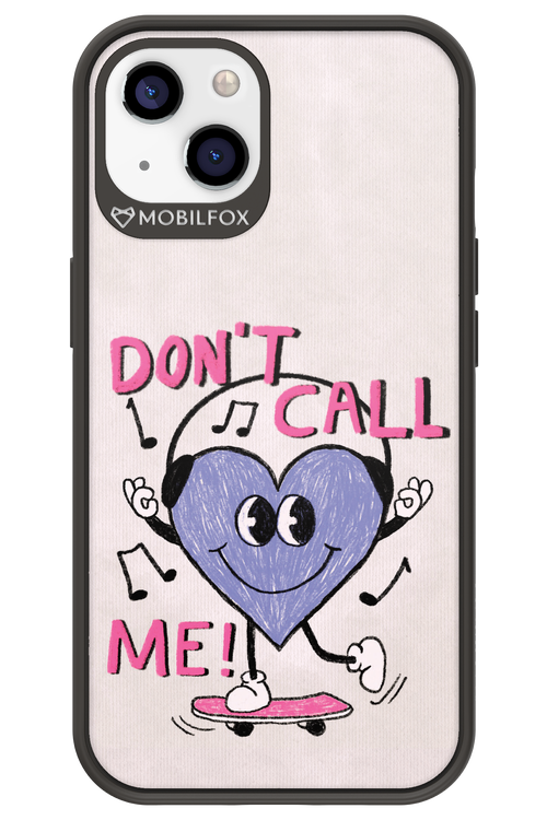 Don't Call Me! - Apple iPhone 13