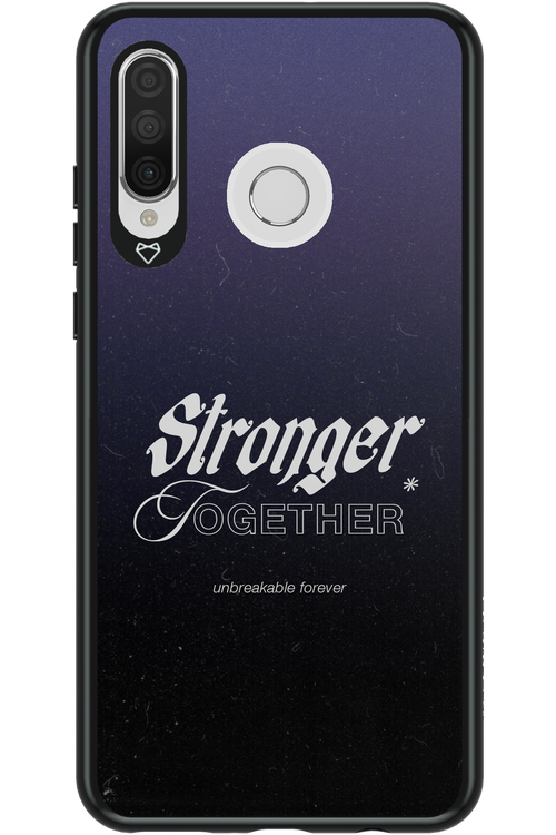 Stronger Together - Huawei P30 Lite