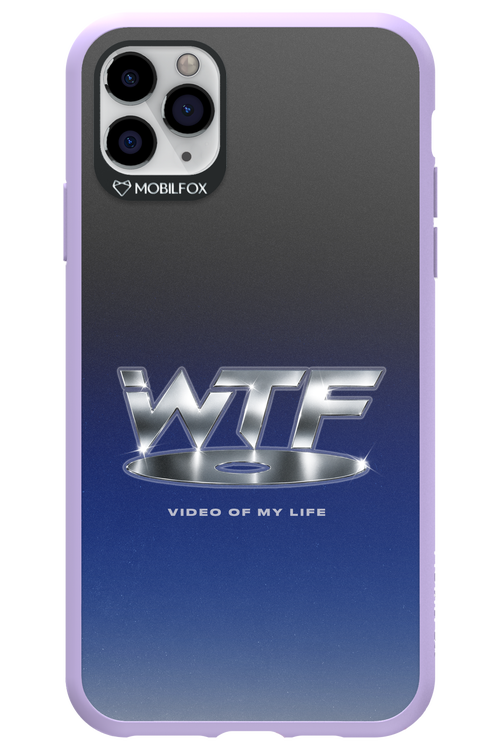 W T F 2.0 - Apple iPhone 11 Pro Max