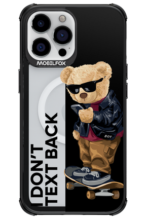 I Don’t Text Back - Apple iPhone 13 Pro Max