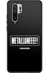 Metalloneeee! - Huawei P30 Pro