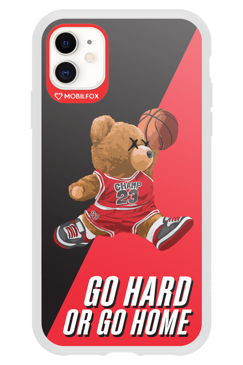 Go hard, or go home - Apple iPhone 11