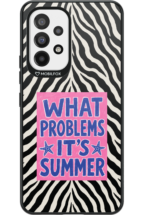 WHAT PROBLEM ITS SUMMER 2.0 - Samsung Galaxy A53